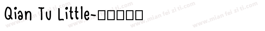 Qian Tu Little字体转换